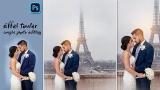How to Edit Pre-Wedding Photos in Photoshop | Romantic Couple Photo Editing on Eiffel Tower in Paris