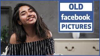 Reacting to my Old FB Pictures | #RealTalkTuesday | MostlySane