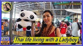 Thai life living with a Ladyboy