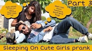 Sleeping On Cute Girls Prank Part - 3 | Prank Star