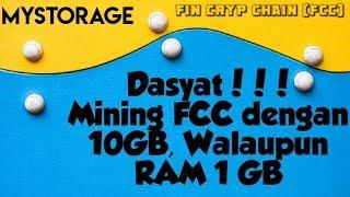 DASYAAT!!! Mining FCC di MyStorage dengan 10GB, Walaupun RAM 0.5GB