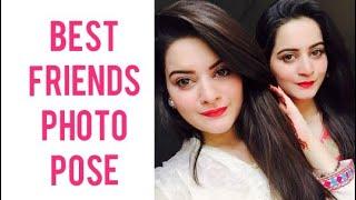 Cute Poses with Friends | Best Friends Photo Poses Selfie & dpz