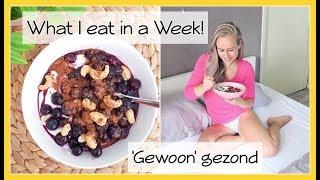 What I eat in a Week #5 - 'Gewoon' gezond eten // OPTIMAVITA