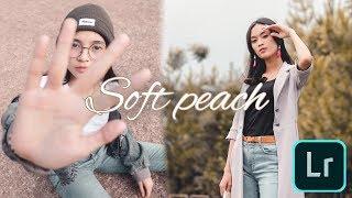Edit foto kekinian soft peach – tutorial lightroom 2019