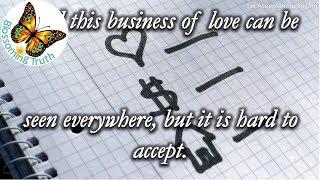 Blossoming Truth - Human Love; An Illusion #31