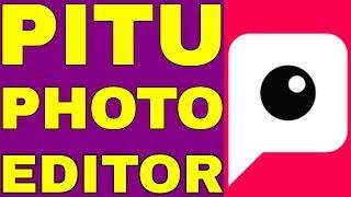 Pitu App || Pitu Photo Editor || Pitu Photo Editor App || Pitu Photo Editor in Hindi