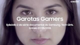 Tech Girls – Teaser Episódio 2: Garotas Gamers
