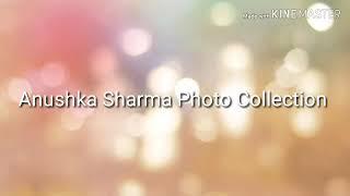 Anushka Sharma Photo Collection Atul Gupta