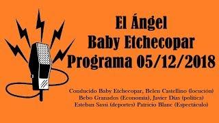 El Ángel con Baby Etchecopar Programa 05/12/2018