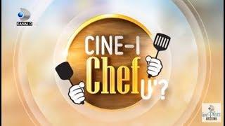 CINE-I CHEFU'? (18.06.2018) - Editia 1, COMPLET HD