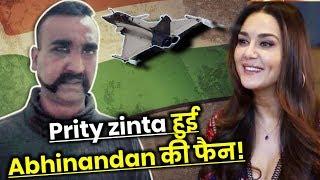 Prity zinta ने अभिनंदन की बहादुरी को किया सलाम, कह दी दिल को छु लेने वाली बात!