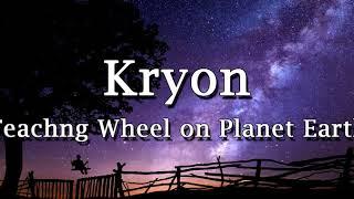Kryon - "Teaching Wheel On Planet Earth" - 2018