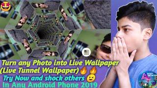 Turn Any Photo Into 4D Live Wallpaper ???? With Live Tunnel Effect And Shock???? Others New Trick 20