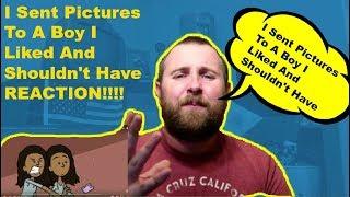 I Sent Pictures To A Boy I Liked And Shouldn't Have REACTION!!   storybooth REACTION!!