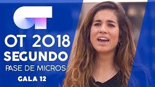 SEGUNDO PASE DE MICROS (COMPLETO) | Gala 12 | OT 2018